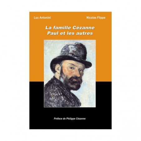 La famille Cézanne Paul et les autres