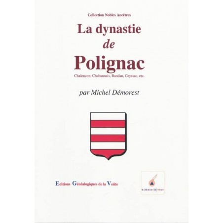 La dynastie de Polignac