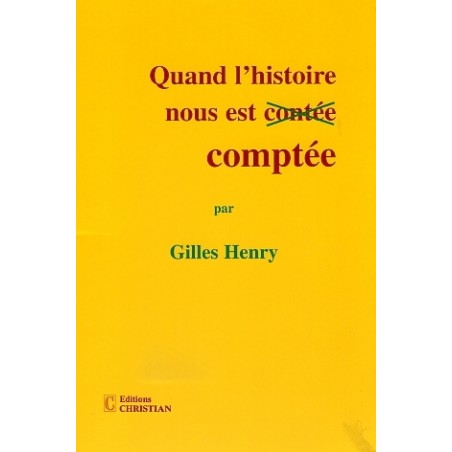 Quand l'histoire nous est comptée