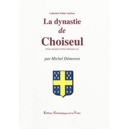 La dynastie de Choiseul