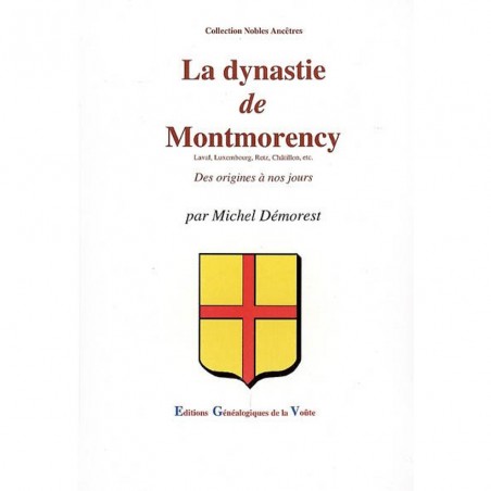 La dynastie de Montmorency