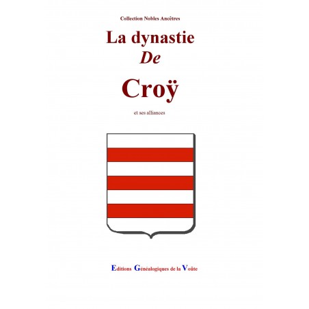 La dynastie de Croÿ