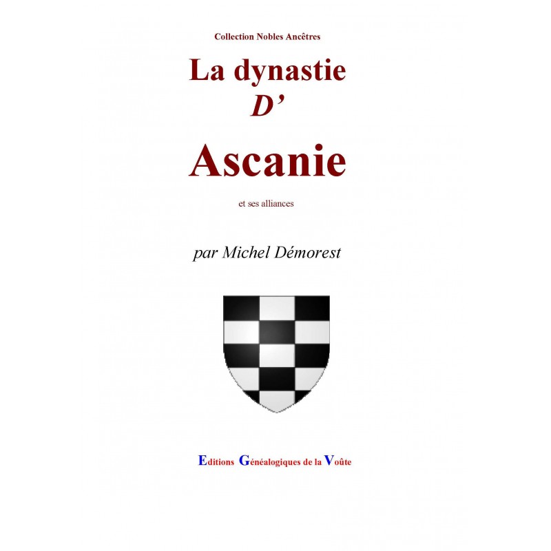 La dynastie d'Ascanie et ses alliances