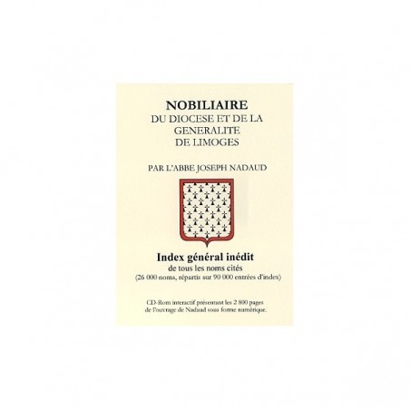 Nobiliaire du diocèse et de la Généralité de Limoges (Cd-Rom)