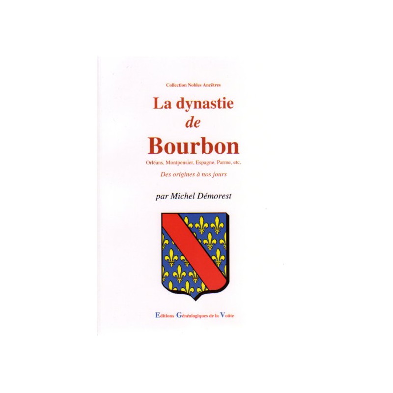 La dynastie de Bourbon
