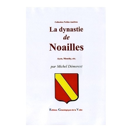 La dynastie de Noailles