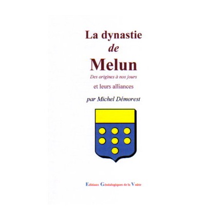 La dynastie de Melun