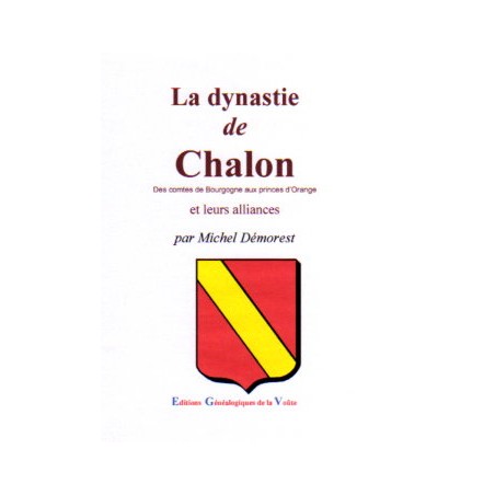 La dynastie de Chalon