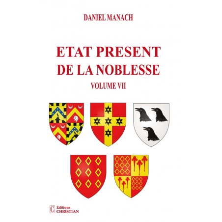 Etat présent de la noblesse Volume VII