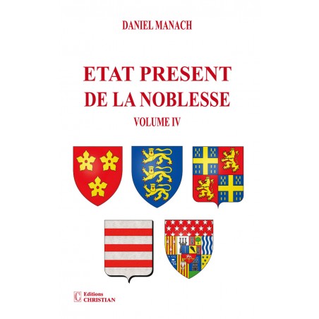 Etat présent de la noblesse Volume IV