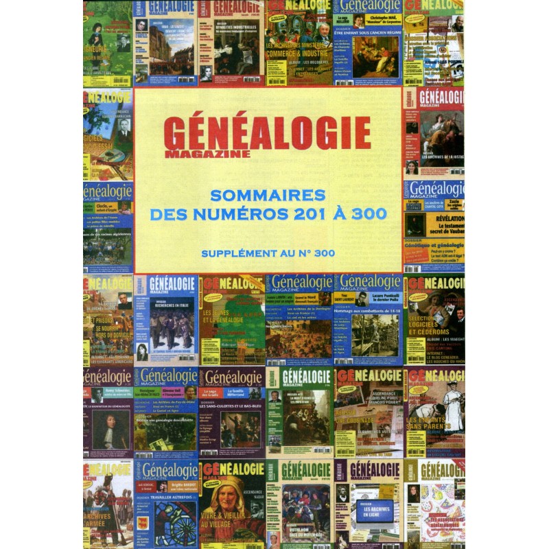 Généalogie Magazine Sommaires des numéros 201 à 300