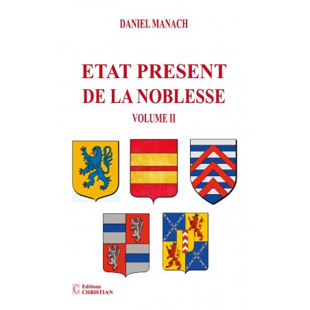 Etat présent de la noblesse Volume II