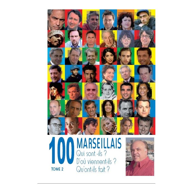 100 Marseillais - Tome II