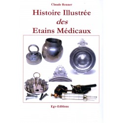 Histoire Illustrée des Etains Médicaux