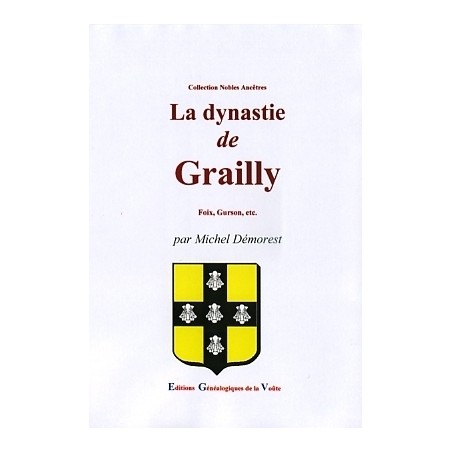 La dynastie de Grailly