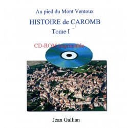 Histoire de Caromb Tome 1...