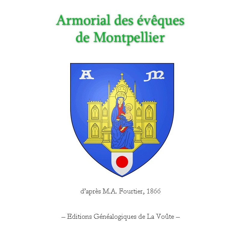 Armorial des Evêques de Montpellier (cd-Rom)