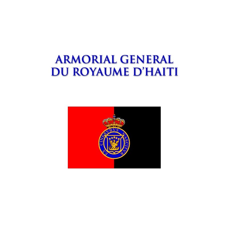 Armorial Général du Royaume d'Haïti (Cd-Rom)