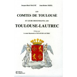 Les Comte de Toulouse et leurs descendants les Toulouse-Lautrec