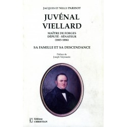 Jévénal Viellard Maître de forges député - Sénateur (1803-1866)
