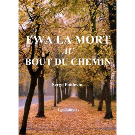 Ewa la mort au bout du chemin