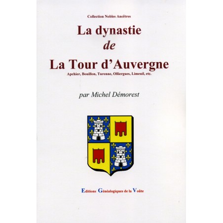 La dynastie de La Tour d'Auvergne
