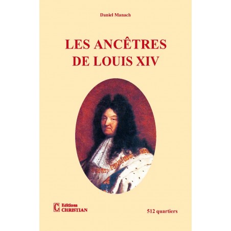 Les ancêtres de Louis XIV