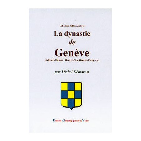 La dynastie de Genève