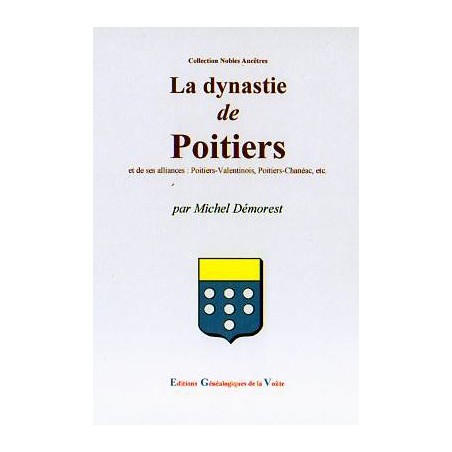 La dynastie de Poitiers