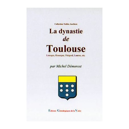 La dynastie de Toulouse