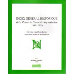 Index général historique de la revue du Souvenir Napoléonien (1945-2000)